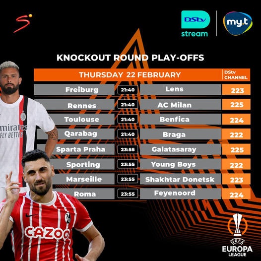 Don’t miss the Europa League knockout round play-offs. If you haven’t activated DStv Stream yet, do it NOW and do not miss your favourite matches